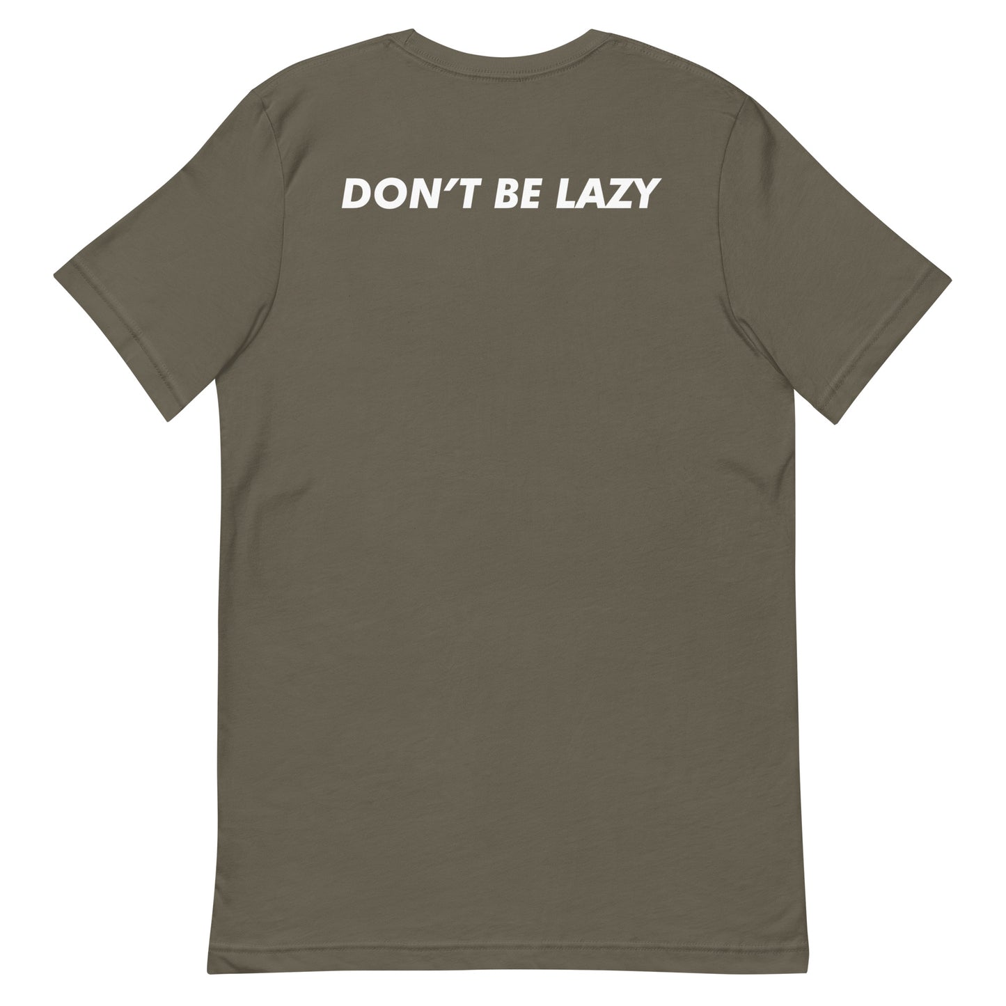 CHASING EDGES DON'T BE LAZY T-SHIRT (MORE COLORS)