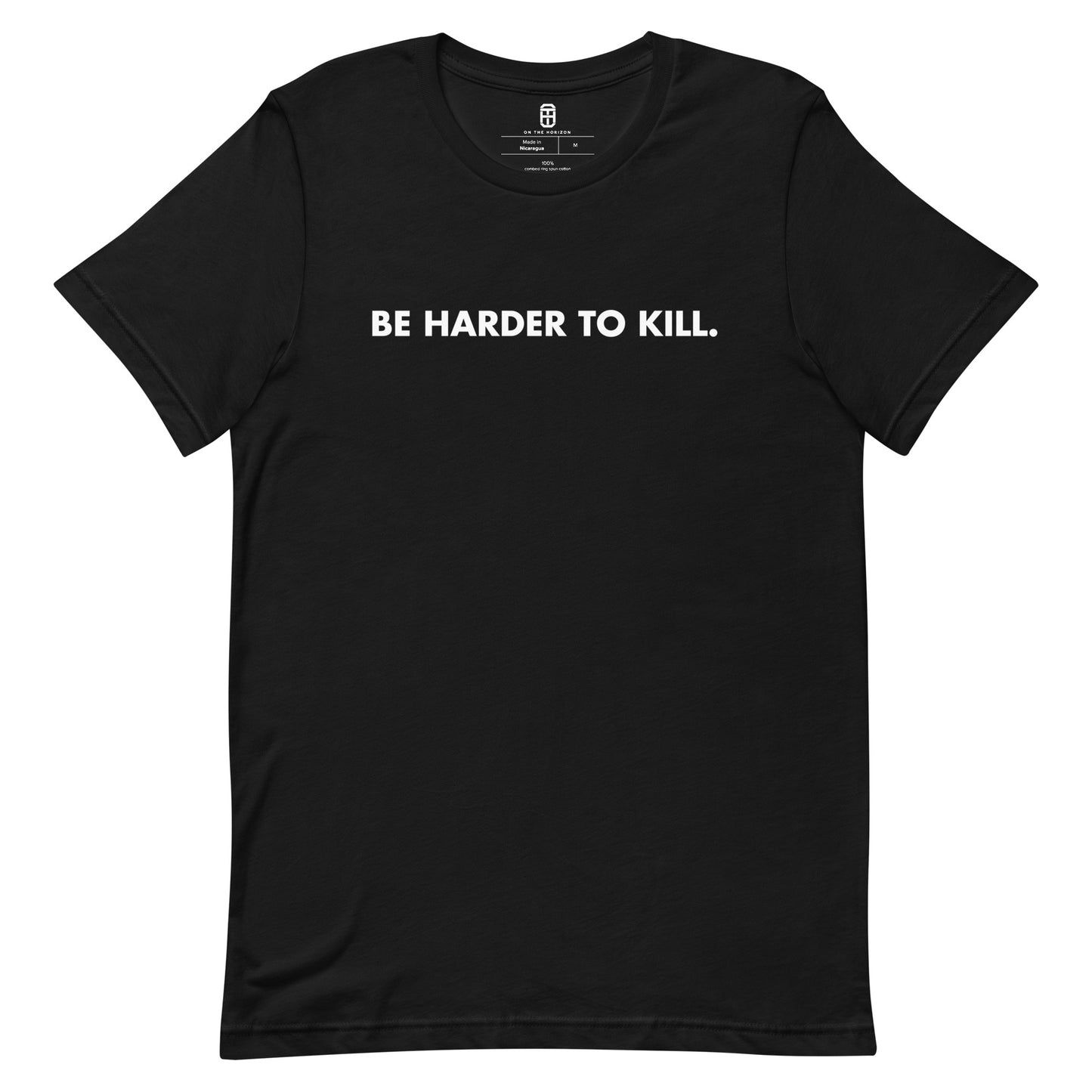 THE MINDSTRONG PROJECT BE HARDER TO KILL T-SHIRT (MORE COLORS)